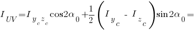 I_UV = I_{{y_c}{z_c}} cos{2alpha_0} + 1/2 ( I_y_c ~-~ I_z_c ) sin{2alpha_0} =