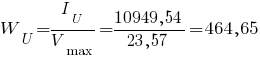 W_U = {I_U}/{V_max} = {10949,54}/{23,57} = 464,65