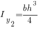I_y_2 = {bh^3}/4
