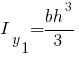 I_y_1 = {bh^3}/3