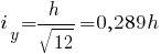 i_y = h/{sqrt{12}} = 0,289h