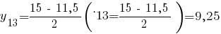 y_13 = {15 ~-~ 11,5}/2)= 9,25