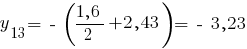 y_13 = ~-~ ({1,6}/2 +2,43)= ~-~ 3,23