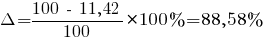 Delta = {{100 ~-~ 11,42}/100} * 100% = 88,58%