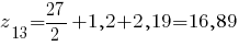 z_13 = {27}/2 + 1,2 + 2,19= 16,89