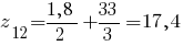 z_12 = {1,8} / 2 + {33 / 3} = 17,4