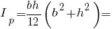 I_p = {bh}/12 (b^2 + h^2) =
