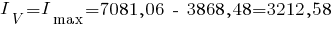 {I_V}={I_max}= 7081,06 ~-~ 3868,48 = 3212,58