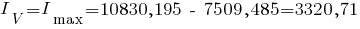 {I_V}={I_max}= 10830,195 ~-~ 7509,485 = 3320,71