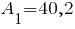 A_1=40,2