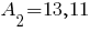 A_2=13,11