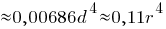 approx 0,00686d^4 approx 0,11r^4